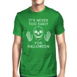 It's Never Too Early For Halloween Mens Green Shirt