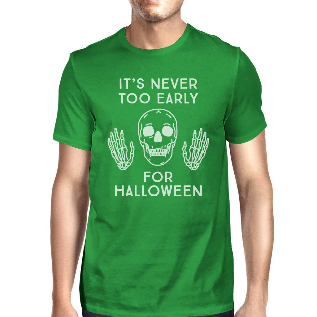 It's Never Too Early For Halloween Mens Green Shirt